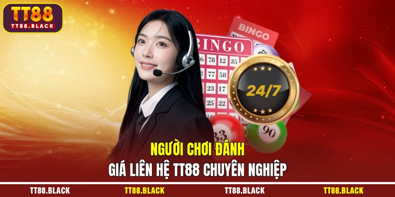 Người chơi đánh giá liên hệ TT88 chuyên nghiệp