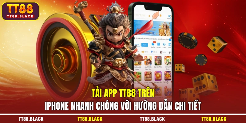 Tải app TT88 trên iPhone nhanh chóng với hướng dẫn chi tiết