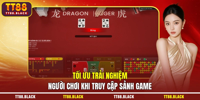 Tối ưu trải nghiệm người chơi khi truy cập sảnh game